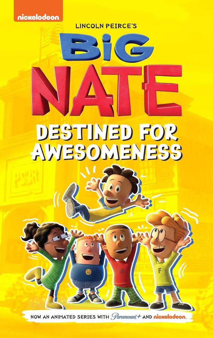 Big Nate: Destined for Awesomeness (Big Nate TV Series Graphic Novel)