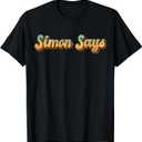 Simon Says Shirt Childhood Games From the 80s Or 90s Costume T-Shirt, Size Small