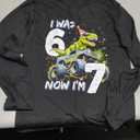 was 6 Now I'm 7 Year Old Birthday 67 Monster Truck Dinosaur Long Sleeve T-Shirt S