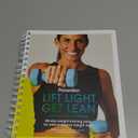 Lift Light, Get Lean: 28-day weight-training plan for safe and easy weight loss
