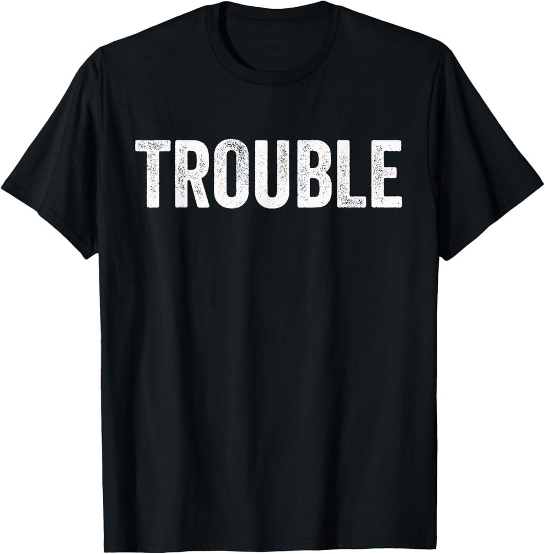 Where I Go Trouble Follows Funny Matching Couples Humor T-Shirt, XL