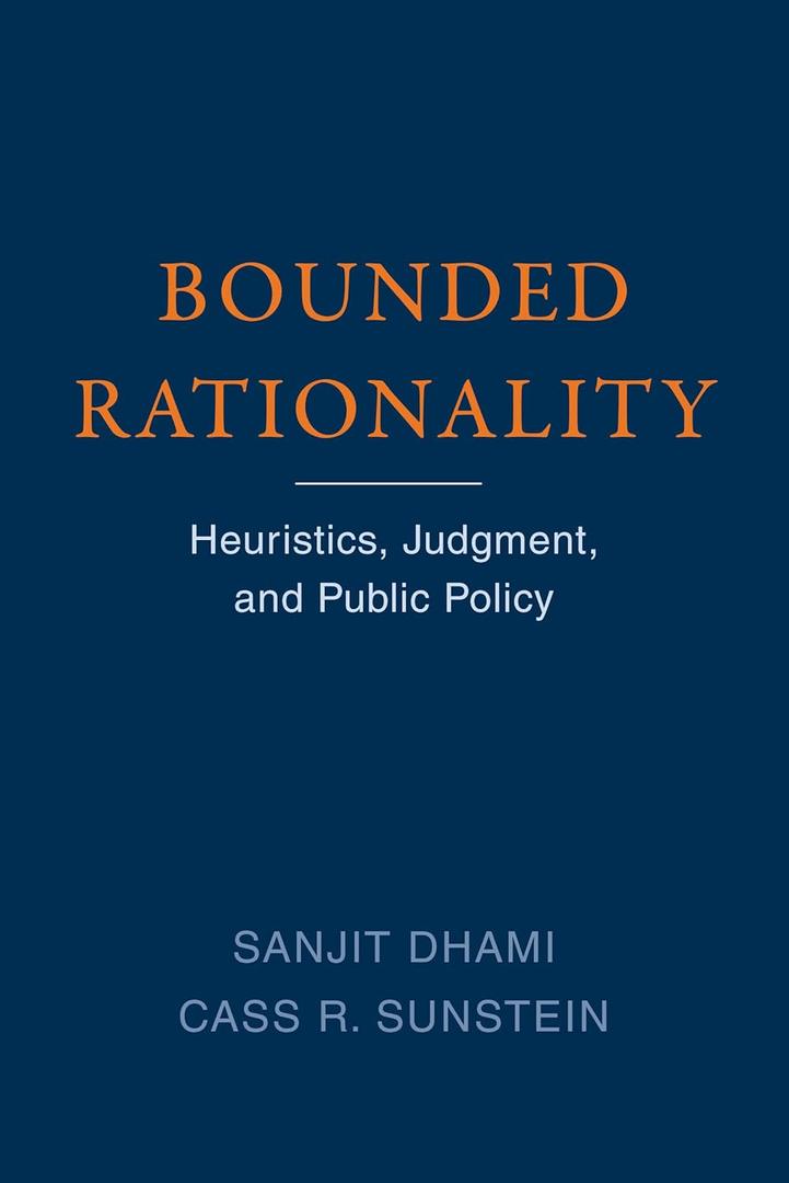 Bounded Rationality: Heuristics, Judgment, and Public Policy