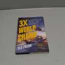 3X World Champ: The Death-Defying True Story of a Kickboxer Turned Drug Smuggler . . . Turned Business Icon