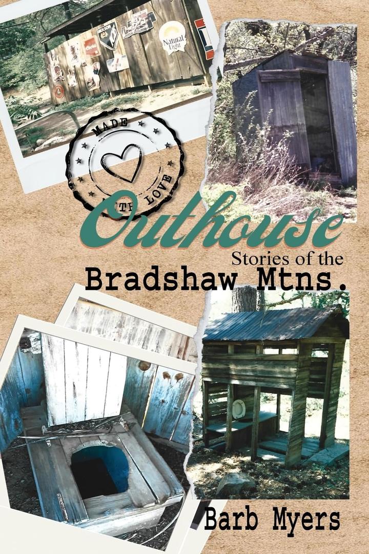 Outhouse Stories of the Bradshaw Mtns. (Paperback)