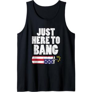 Just Here To Bang Fireworks Fun Fourth 4th Of July Men Women Tank Top XL