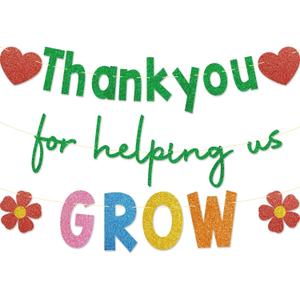 Thank You for Helping us Grow Banner, No DIY, Glitter Last Day of School Teacher Gifts, Teacher Appreciation Decorations, We Appreciate You Banner, Thank You Teacher Decorations
