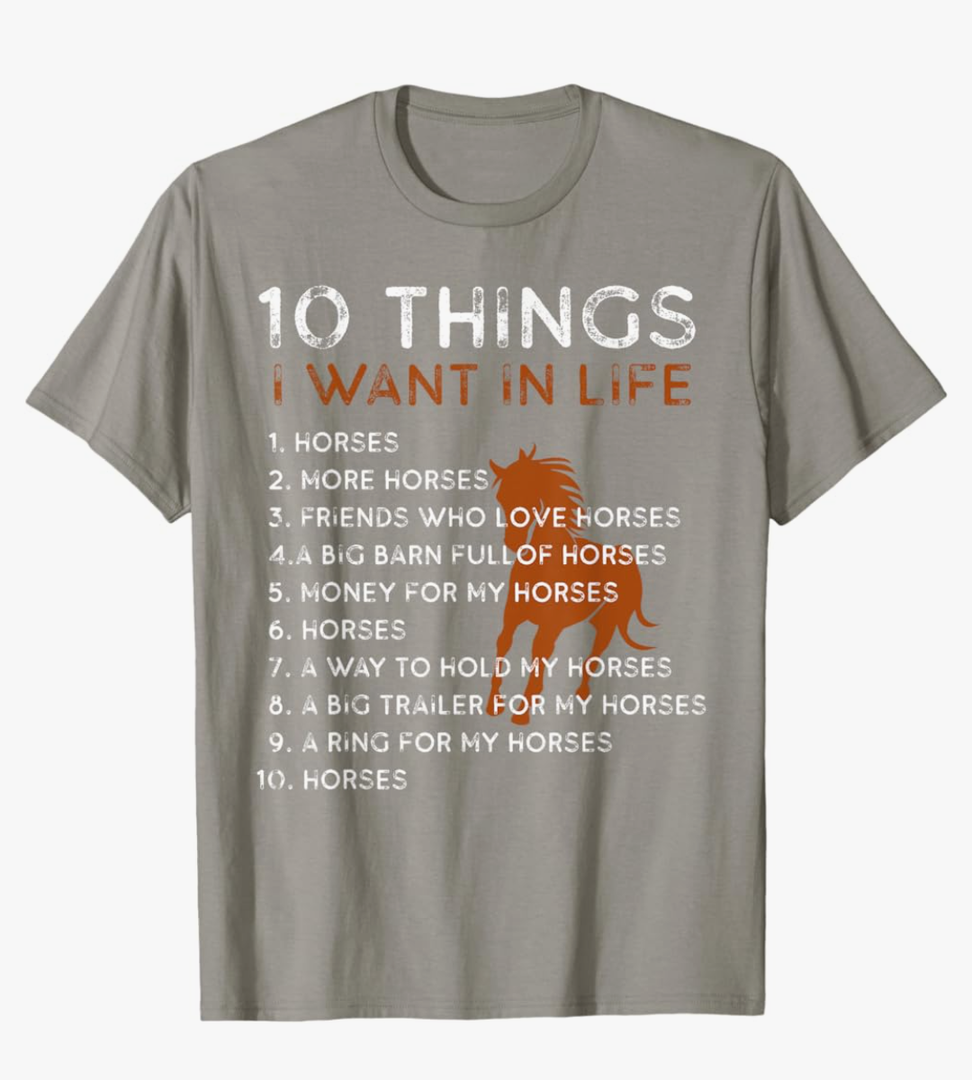 Funny Horse 10 Things I Want In Life Women Girl Horse Lover T-Shirt S Funny Horse 10 Things I Want In Life Women Girl Horse Lover T-Shirt S