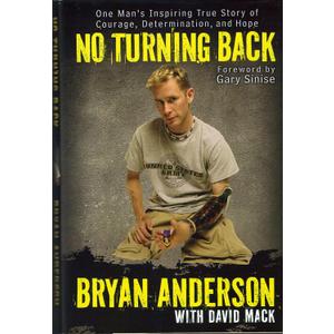 No Turning Back: One Man's Inspiring True Story of Courage, Determination, and Hope