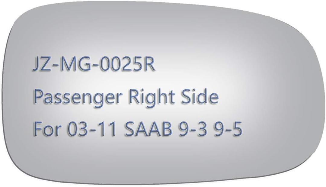 JZSUPER Side Mirror Glass fit for Saab 9-3 9-5 9-3X Passenger Right Side View RH Convex Replacement Non Heated Including Adhesive