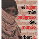 El lugar más peligroso del mundo (Los invisibles) (Spanish Edition)