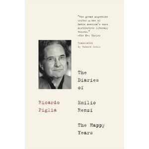 The Diaries of Emilio Renzi: The Happy Years