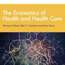 The Economics of Health and Health Care: International Student Edition, 8th Edition