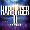 The Harbinger II: The Return