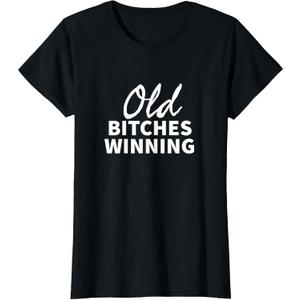 Old Bitches Winning T-Shirt XXL