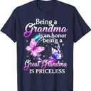Being Grandma is an Honor Being A Great Grandma is Priceless T-Shirt, T-SHIRT XL