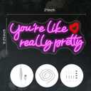 You're Like Really Pretty Neon Signs for Wall Decor, 21 * 9.25 Inches