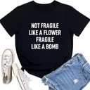 LOOKFACE Women Cute NOT Fragile Shirt Funny Letter Print Graphic Tees (Large, Black)