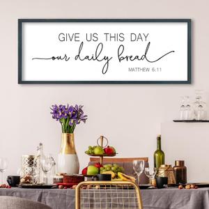 FZMHASLWW Give Us This Day Our Daily Bread Sign, 32"x12", Black