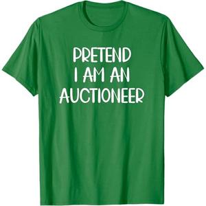Pretend I'm a an Auctioneer Lazy Halloween Costume T-Shirt, Green, XXL