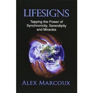 Lifesigns: Tapping the Power of Synchronicity, Serendipity and Miracles