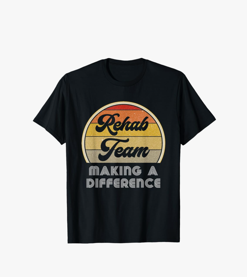 Physical Therapy PT Month Rehab Team Making A Difference OT T-Shirt (Small)