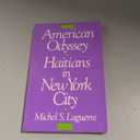 American Odyssey: Haitians in New York City (The Anthropology of Contemporary Issues), Paperback