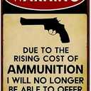 Warningsign Declares No Warning Shots Due to Costs Rustic Aluminum Wall Art & Metal Tin Sign - 8x12in Vintage Indoor Outdoor Decor for Home, Office, Cafe, Yard & Garden
