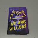We Are Villains: A Novel