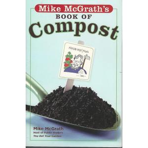 Mike McGrath's Book of Compost