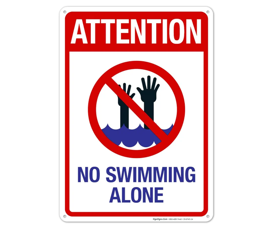 Attention No Swimming Alone Sign, Pool Sign, 10x14 Inches, Rust Free .040 Aluminum, Fade Resistant, Indoor/Outdoor Use, Made in USA