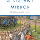 A Distant Mirror: The Calamitous 14th Century