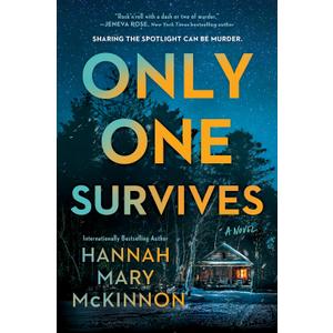 Only One Survives: A Novel