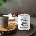 Funny Dad Gifts for Fathers Day, 10OZ Bonus Dad Stepdad Gifts from Daughter Son, Birthday Gift for Father in Law Step Dads Presents, Best Dads Ever Gift, Dad's Last Nerve Scented Soy Candle