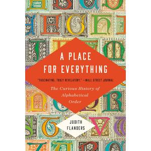 A Place for Everything: The Curious History of Alphabetical Order
