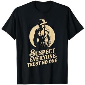 Murder Mystery Dinner Outfit Suspect Everyone Trust No One T-Shirt.XL