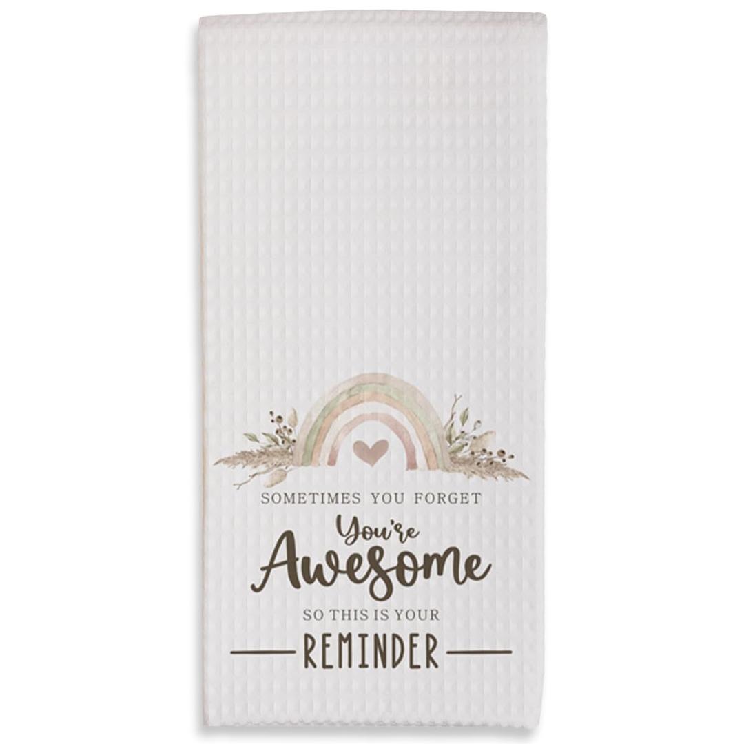Kitchen Towels - Sometimes You Forget You're Awesome So This Is Your Reminder - 16 x 24 Inches Kitchen Hand Dish Towels - Decorative Absorbent Fast Drying Dishcloth - Gift For Friends Family - A38