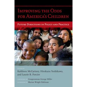Improving the Odds for America's Children: Future Directions in Policy and Practice