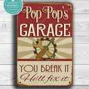 Pop's Garage Sign, You Break It, He'll Fix It Decor Sign, Rustic Hanging Wood Plaque Sign, Garage Gifts for Pop, Farmhouse Decor for Home Garage, Pop's Gift, Garage Wall Decor (B32)