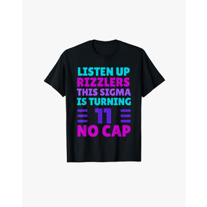 Funny 11 Year Old Birthday Shirt - Rizz, Sigma, Brain Rot T-Shirt