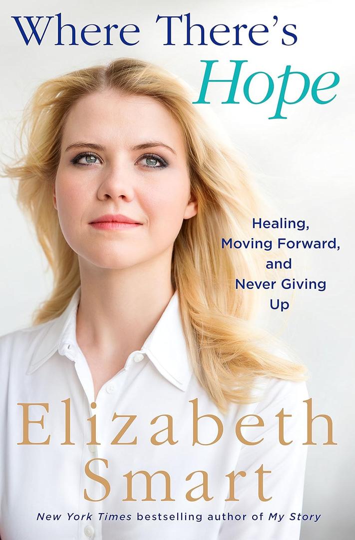 Where There's Hope: Healing, Moving Forward, and Never Giving Up