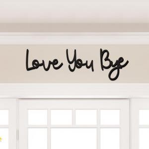 Dripykiaa Wall Decor 31.5" Love You Bye Sign Hanging Hallway Decoration Express Love and Warm for Your Family Lover Wife Husband Hallway Entryway Door Wall Art Boho Decor (Black)