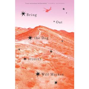 Bring Out the Dog: Stories