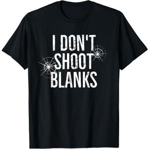 I Don't Shoot Blanks Dad Pregnancy Announcement T-Shirt T-Shirt, M
