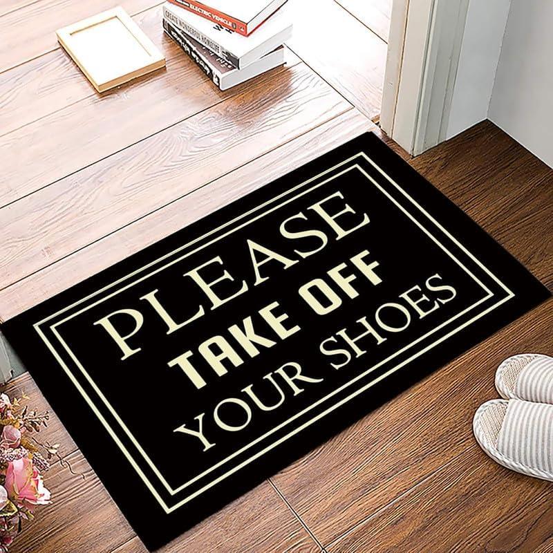 Entrance Door Mat,Funny Quotes Low Profile Decor Doormat Indoor,Please Take Off Your Shoes Mats Non-Slip Rug Outdoor Welcome Mat Gift for Friends/Front Door/Kitchen/Bathroom/Porch/Home Decoration (30*18 Inch, Mud Trapper Mats 1)