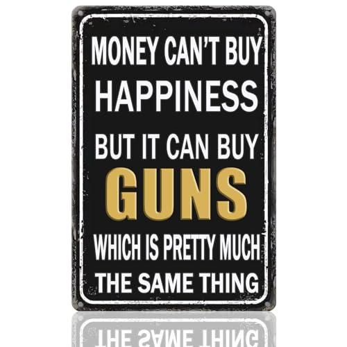 Tin Sign Guns Accessories For Men Man Cave Signs And Decor Funny Metal Tin Sign Cool Gifts For Gun Lovers Hunting Gifts For Men Man Cave Stuff For Money Can't Buy Happiness, But It Can Buy Guns