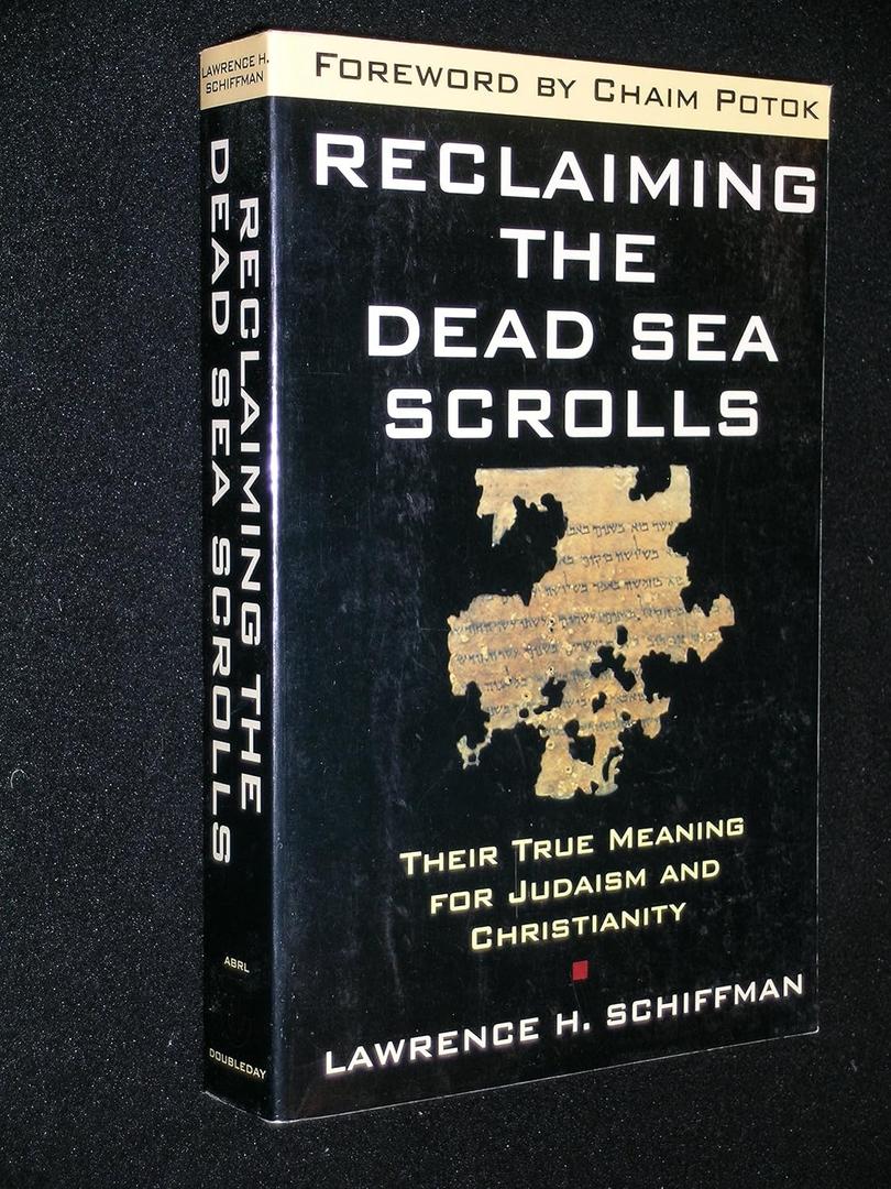 Reclaiming the Dead Sea Scrolls (Anchor Bible Reference Library)