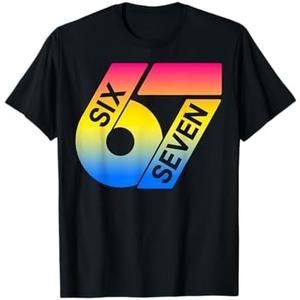 Six Seven 67 Colorful 6 7 Gen Alpha Slang Funny 6-7 Meme T-Shirt S