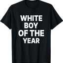 White Boy of The Year Funny T-Shirt, Large