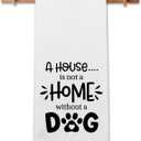 Funny Kitchen Towels with Saying, A House is Not A Home Without A Dog Dishcloths, Dog Lover Gifts for Women, Pet Decorative Towels for The Home, Cute Kitchen Gifts for Hostess Housewife