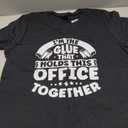 Verwaltungsassistent Bros Sekretrin Motive I'm The Glue That Holds This Office Together Office Secretary T-Shirt
